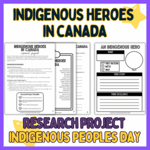 Indigenous Heroes in Canada Research Project - Indigenous Peoples Day Activity