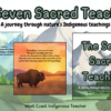 The Seven Sacred Teachings: A journey through nature’s Indigenous teachings