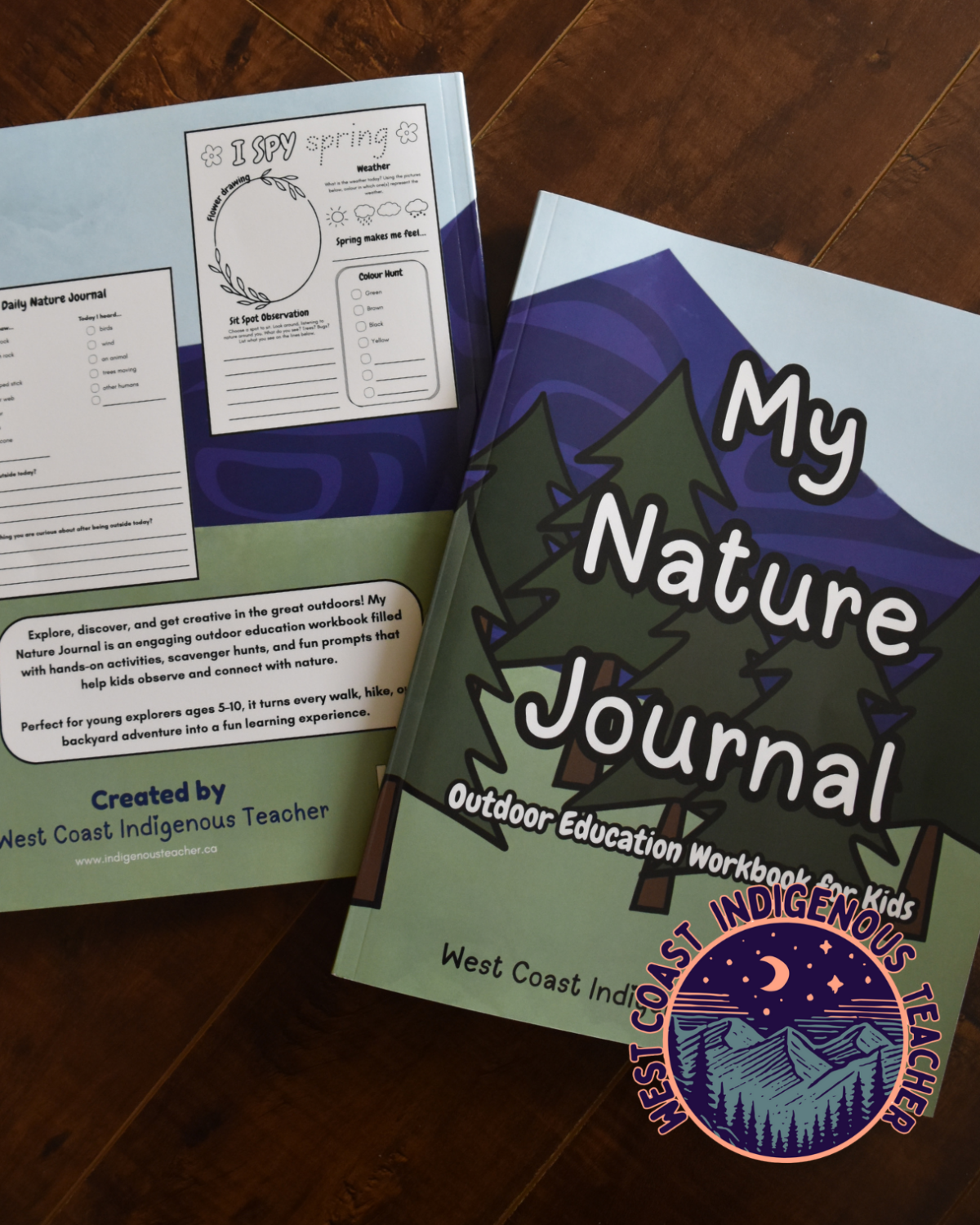 My Nature Journal: Outdoor Education Book for Kids: An Indigenous Book and Nature Activity Book for Outdoor Learning and Exploration