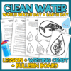 World Water Day writing activity and clean water craft for Grades 3 and up