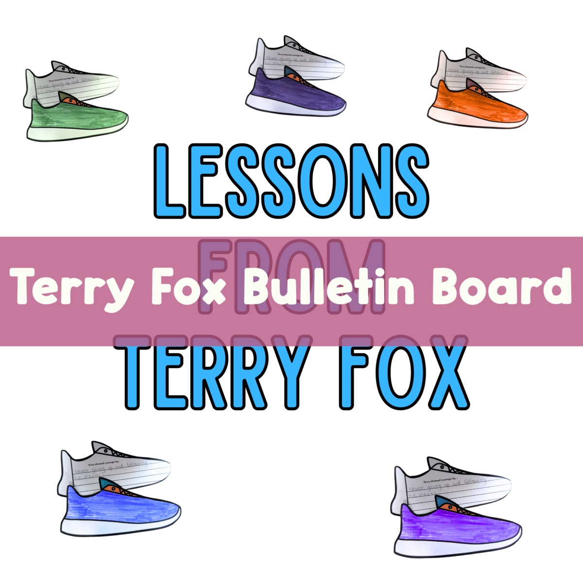 Terry Fox Activities for Students | Lesson, Writing Craft & Bulletin Board Terry Fox lesson and printable shoe activity